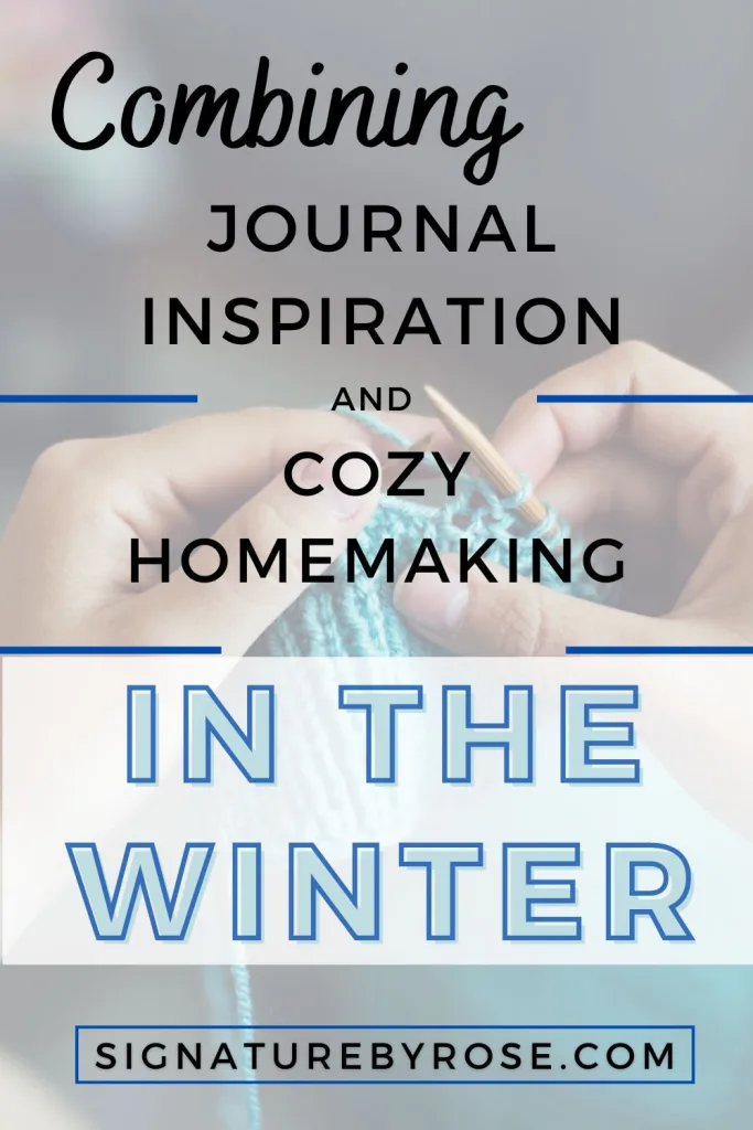 journal inspiration and winter homemaking tips